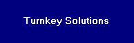 Review our portfolio of Turnkey Solutions